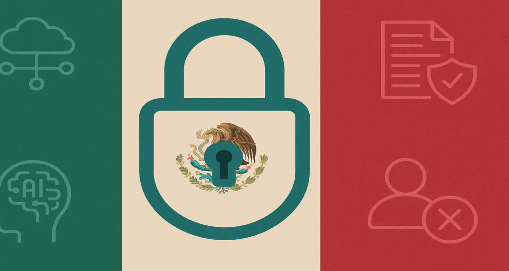 Stylized Mexican flag with a central padlock icon featuring Mexico’s national emblem, symbolizing data protection and privacy regulation.