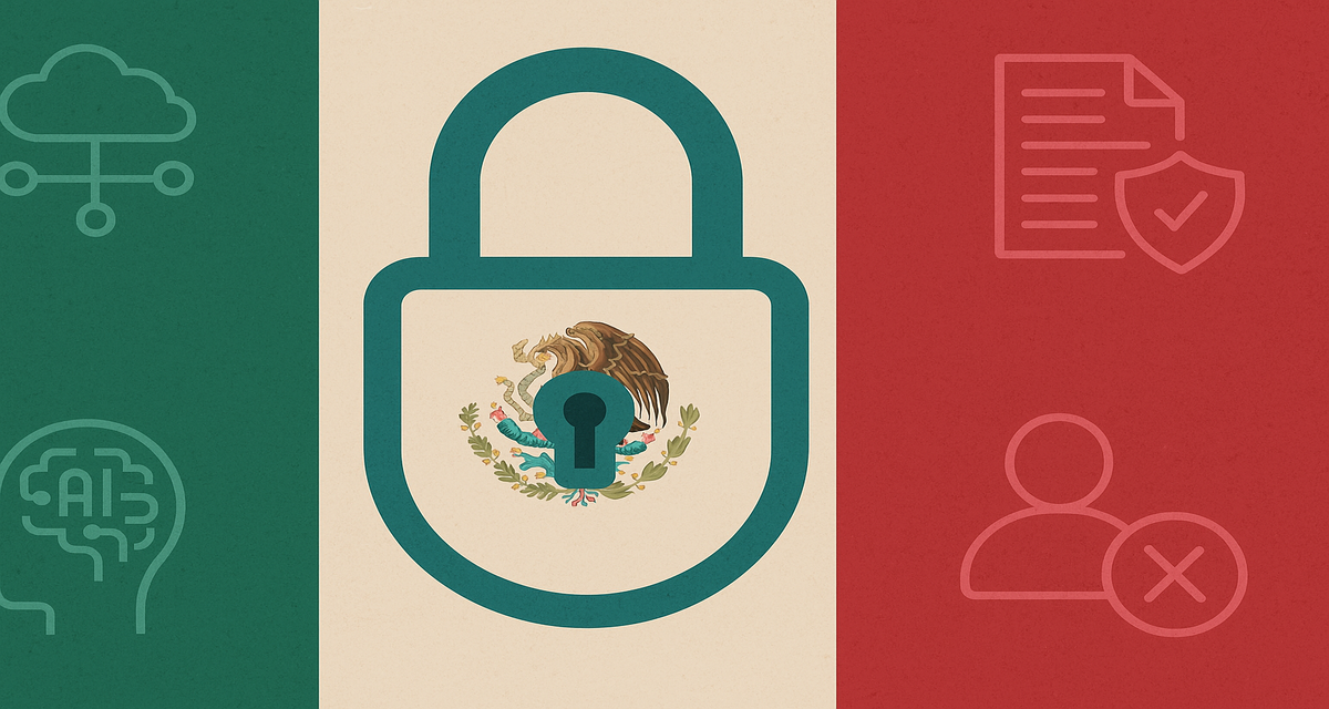 Stylized Mexican flag with a central padlock icon featuring Mexico’s national emblem, symbolizing data protection and privacy regulation.